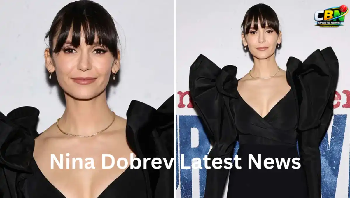 Nina Dobrev latest news, Nina Dobrev today, Nina Dobrev 2026, Nina Dobrev Hollywood actress, Nina Dobrev movies, Nina Dobrev public appearance, Nina Dobrev trending, celebrity news today, Hollywood celebrity news